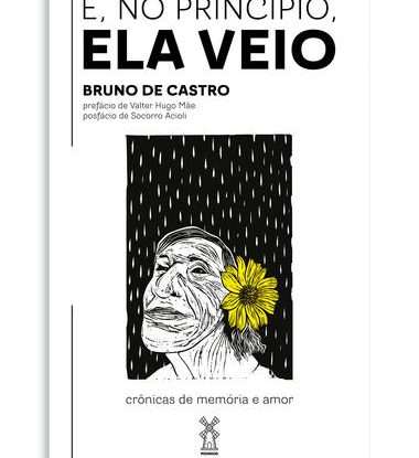 E, NO PRINCÍPIO, ELA VEIO