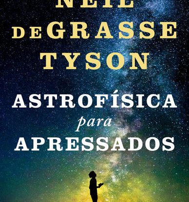 ASTROFÍSICA PARA APRESSADOS