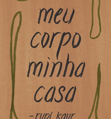 MEU CORPO MINHA CASA