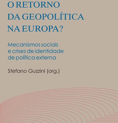 O RETORNO DA GEOPOLÍTICA NA EUROPA?