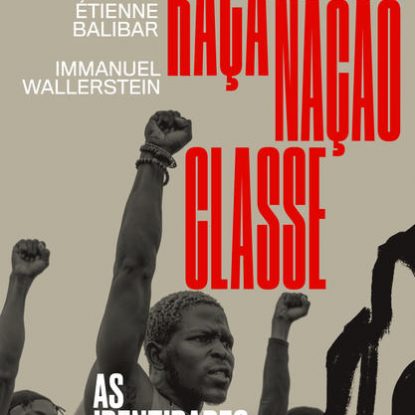RAÇA, NAÇÃO, CLASSE