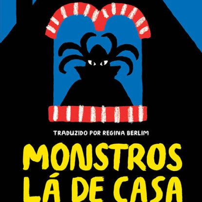 MONSTROS LÁ DE CASA