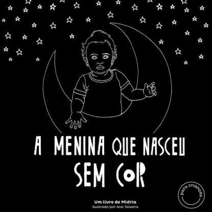A MENINA QUE NASCEU SEM COR