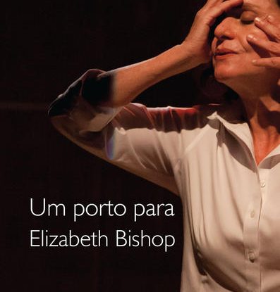 UM PORTO PARA ELIZABETH BISHOP