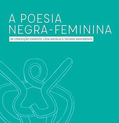 A POESIA NEGRA-FEMININA
