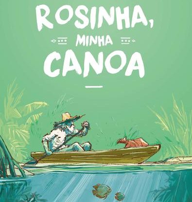 ROSINHA, MINHA CANOA