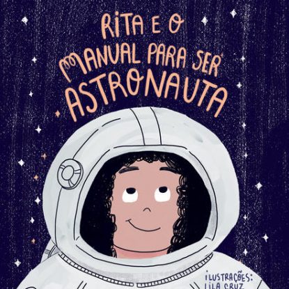 RITA E O MANUAL PARA SER ASTRONAUTA