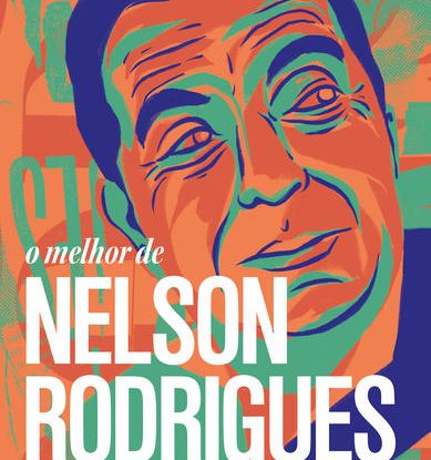 O MELHOR DE NELSON RODRIGUES