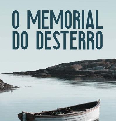 O MEMORIAL DO DESTERRO