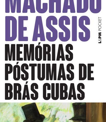 MEMÓRIAS PÓSTUMAS DE BRÁS CUBAS