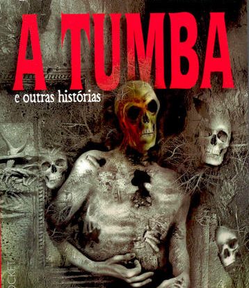 A TUMBA E OUTRAS HISTÓRIAS