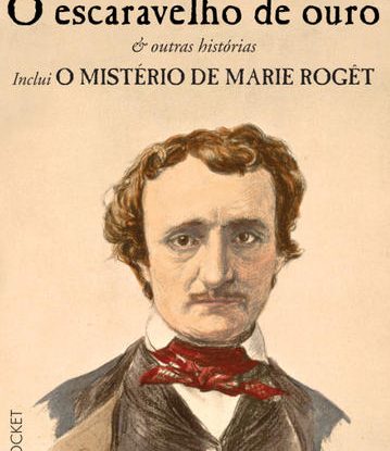 O ESCARAVELHO DE OURO & OUTRAS HISTÓRIAS - INCLUI O MISTÉRIO DE MARIE ROGÊT