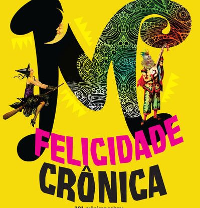 FELICIDADE CRÔNICA