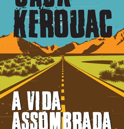 A VIDA ASSOMBRADA & OUTROS ESCRITOS