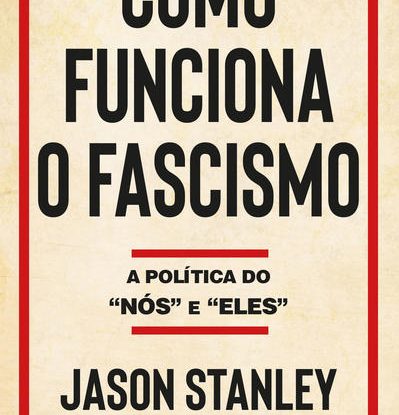 COMO FUNCIONA O FASCISMO