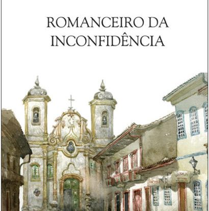 ROMANCEIRO DA INCONFIDÊNCIA