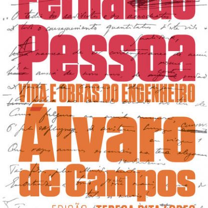 VIDA E OBRAS DO ENGENHEIRO ÁLVARO DE CAMPOS