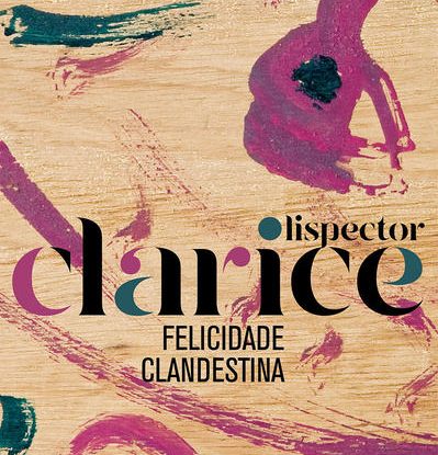 FELICIDADE CLANDESTINA ( EDIÇÃO COMEMORATIVA )