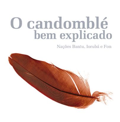 CANDOMBLE BEM EXPLICADO NACOES BANTU, IORUBA E FON