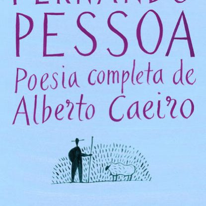 POESIA COMPLETA DE ALBERTO CAEIRO