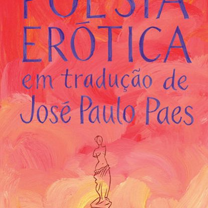 POESIA ERÓTICA EM TRADUÇÃO