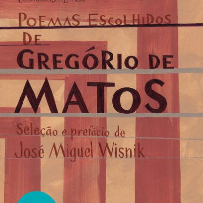 POEMAS ESCOLHIDOS DE GREGÓRIO DE MATOS