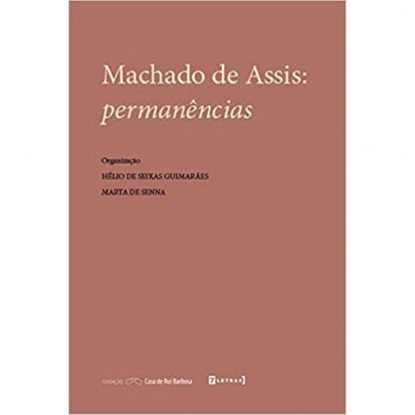 MACHADO DE ASSIS: PERMANÊNCIAS