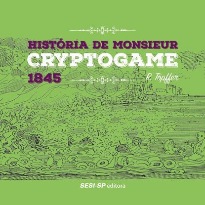 HISTÓRIA DE MONSIEUR CRYPTOGAME