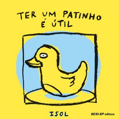 TER UM PATINHO É UTIL