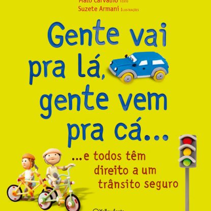 GENTE VAI PRA LÁ, GENTE VEM PRA CÁ...