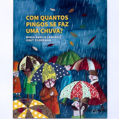 COM QUANTOS PINGOS SE FAZ UMA CHUVA?
