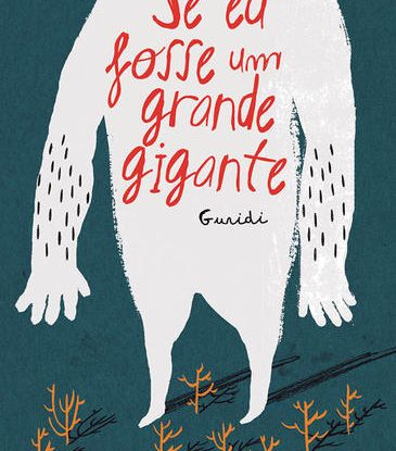 SE EU FOSSE UM GRANDE GIGANTE