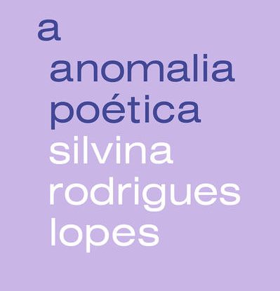 A ANOMALIA POÉTICA