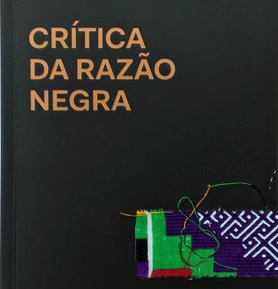 CRÍTICA DA RAZÃO NEGRA