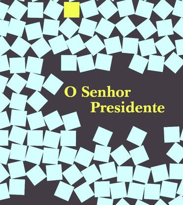 O SENHOR PRESIDENTE