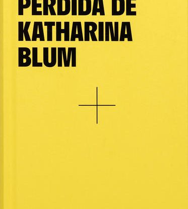 A HONRA PERDIDA DE KATHARINA BLUM
