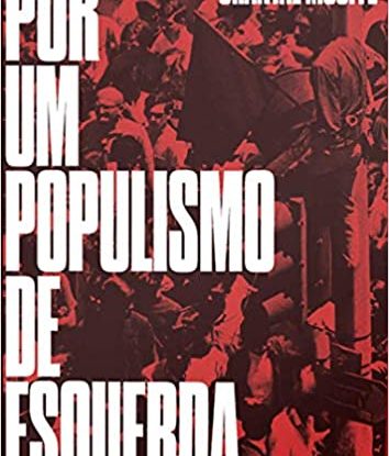 POR UM POPULISMO DE ESQUERDA