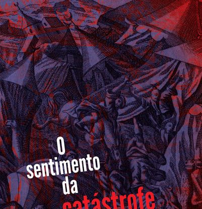O SENTIMENTO DA CATÁSTROFE