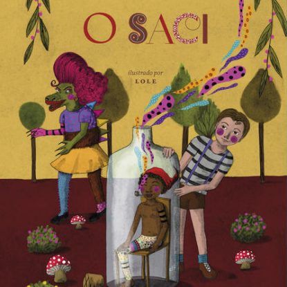 O SACI (EDIÇÃO DE LUXO)