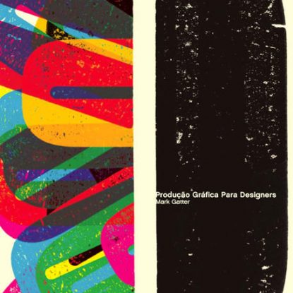 PRODUÇÃO GRÁFICA PARA DESIGNERS