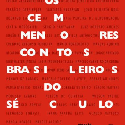 OS CEM MENORES CONTOS BRASILEIROS DO SÉCULO