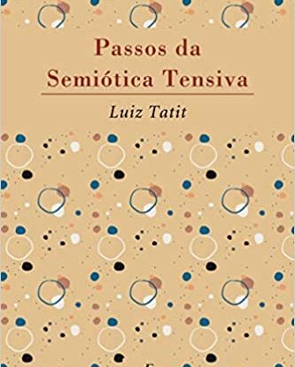 PASSOS DA SEMIÓTICA TENSIVA