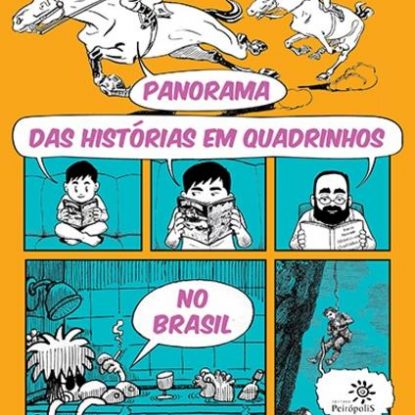 PANORAMA DAS HISTÓRIAS EM QUADRINHOS NO BRASIL
