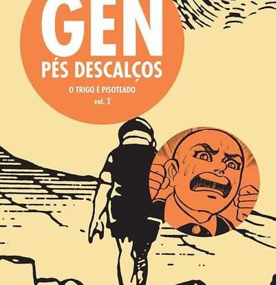 GEN PÉS DESCALÇOS - VOLUME 2 - O TRIGO É PISOTEADO