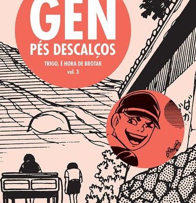 GEN PÉS DESCALÇOS - VOLUME 3 - TRIGO, É HORA DE BROTAR