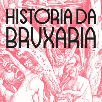 HISTÓRIA DA BRUXARIA