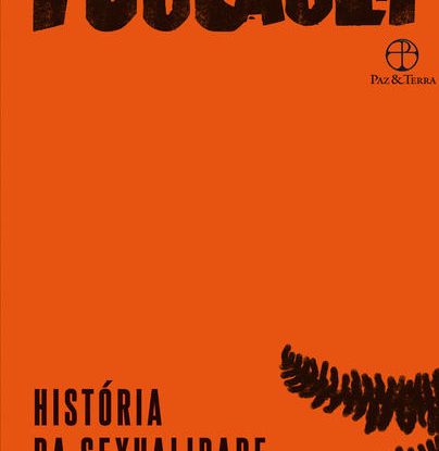 HISTÓRIA DA SEXUALIDADE: O USO DOS PRAZERES (VOL. 2)