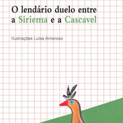 O LENDÁRIO DUELO ENTRE A SIRIEMA E A CASCAVEL