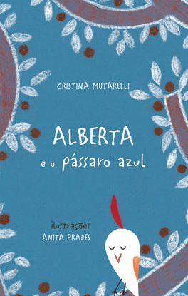 ALBERTA E O PÁSSARO AZUL