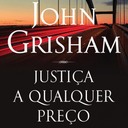 JUSTIÇA A QUALQUER PREÇO